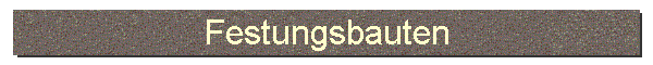 Festungsbauten